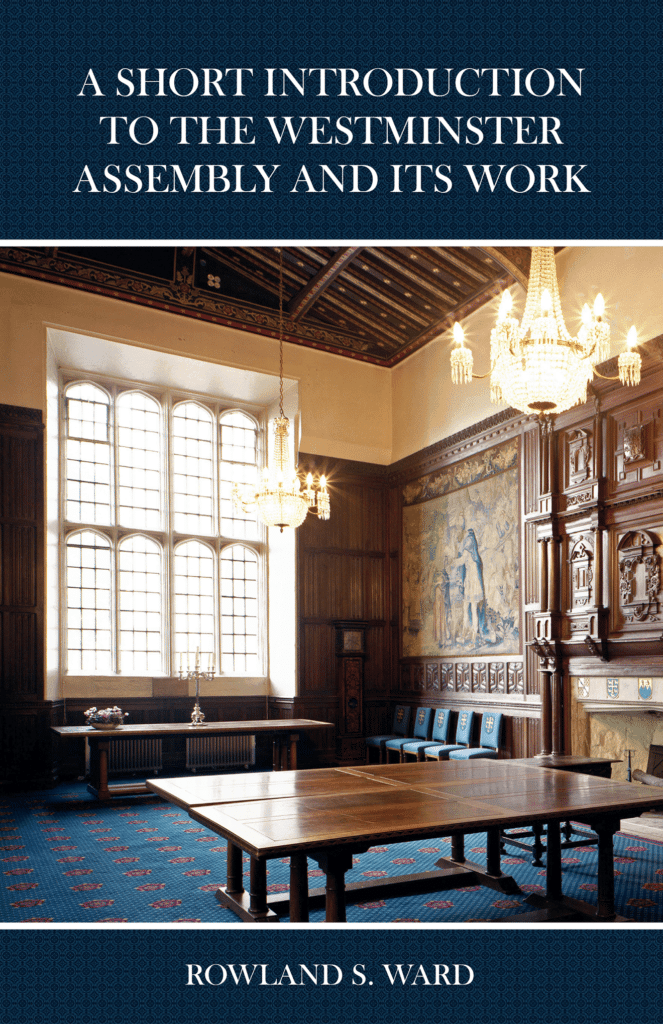 Book Cover: A Short Introduction to the Westminster Assembly and Its Work