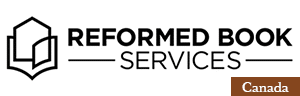 Buy Now: Reformed Book Services (Canada)